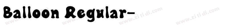 Balloon Regular字体转换 Balloon Regular字体转换